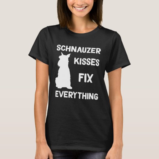Miniature Schnauzer kisses fix everything T-shirt (Voorkant)