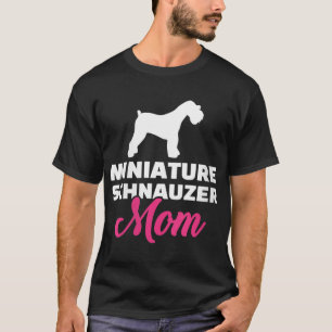 Miniature Schnauzer mama T-shirt
