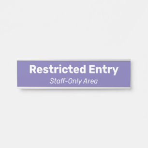 Minimaal, Humble "Restricted Entry"-teken Deurbordje
