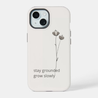 Minimal Flax Phone Case - Stay Grounded iPhone 15 Hoesje