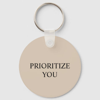 Minimal Prioritize You Quote Beige Sleutelhanger