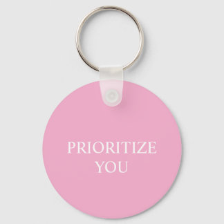 Minimal Prioritize You Quote Dusty Rose Pink Sleutelhanger