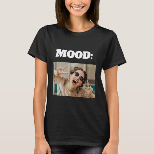 Minimale aangepaste MOOD Funny Add Photo T-shirt (Voorkant)
