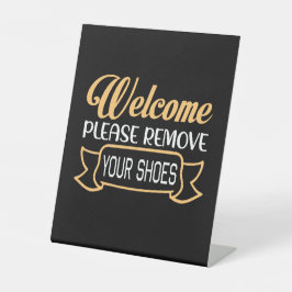 Minimalist Black Welcome Please Remove Your Shoes Reclamebord Met Voetstuk