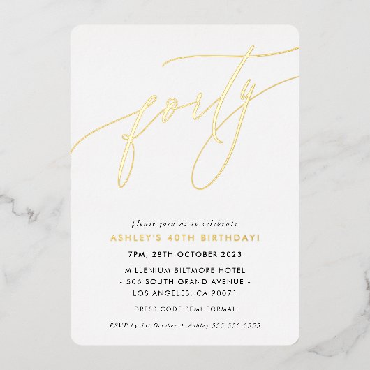 MINIMALIST Calligrafietechiek 40e verjaardagsgoud Folie Uitnodiging (Voorkant)