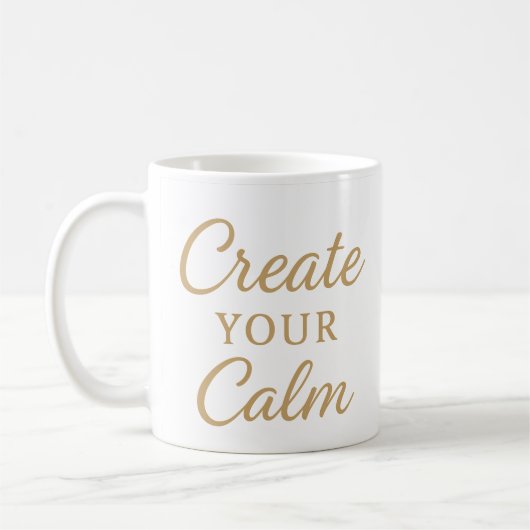 Minimalist Cozy Quote Mug – “Create Your Calm”  (Gauche)