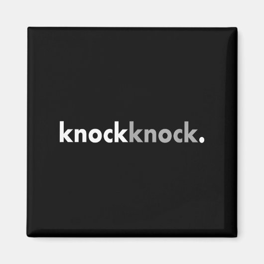 Minimalist Funny Joke Lover Knock Knock  Magneet (Voorkant)