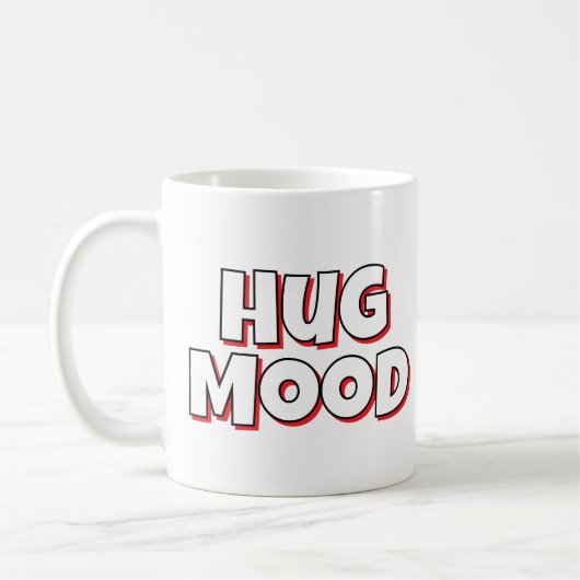 Minimalist “Hug Mood” Coffee Mug – Cute Quote (Gauche)