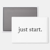 Minimalist Inspirational Quote Just Start Magnet (Recto/Verso)