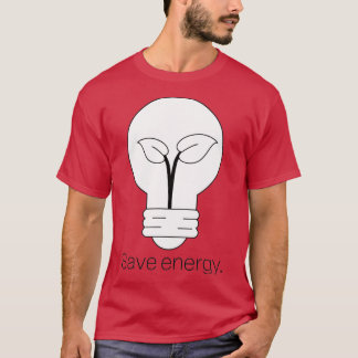 Minimalist Light Bulb and Plant Save Energy T-shirt