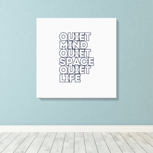 Minimalist Motivational Quote Square Canvas (Insitu (Houten vloer))