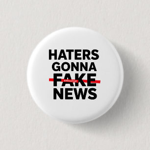 Minimalist T-Shirt Design with "Haters Gonna Fake Ronde Button 3,2 Cm