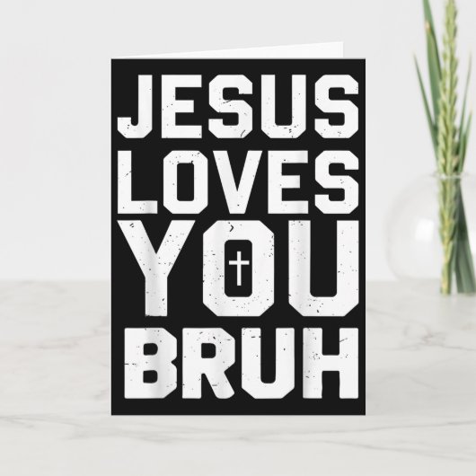 Minimalistic Jesus Love You Bruh Funny Christian Y Kaart (Voorkant)