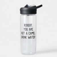 Minimalistisch Funny Quote Drink Water met naam
