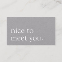 Minimalistisch Nice om u te ontmoeten Greeting Gre