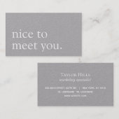 Minimalistisch Nice om u te ontmoeten Greeting Gre Visitekaartje (Voorkant / Achterkant)