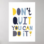 Minimalistisch Poster stop niet je kunt het doen (Voorkant)