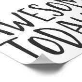 Minimalistisch Wees Geweldige vandaag Inspirerend  Poster (Hoek)