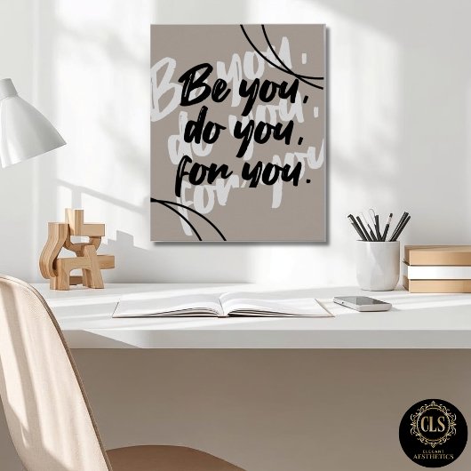 Minimalistische “Be You Do You For You” Quote Taup Poster