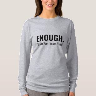 Minimalistische ENOUGH Laat Je Stem Horen Typograf T-shirt