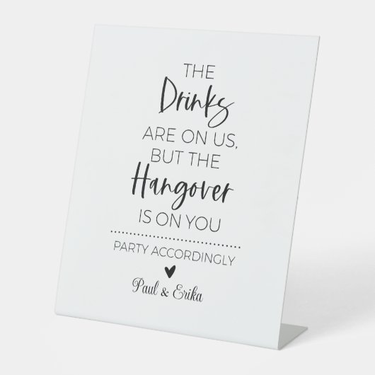 Minimalistische grappige Drinken staan op ons barb Reclamebord Met Voetstuk (Voorkant)