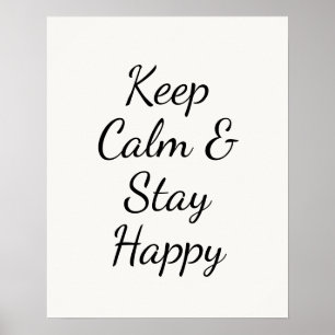 Minimalistische Keep Calm & Stay Happy-Typografie Poster