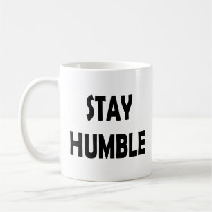 Minimalistische motivatie – Blijf nederig Inspirer Koffiemok