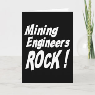 Mining Engineers Rock! Wenskaart Kaart