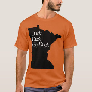 Minnesota Duck Duck Gray Duck T-shirt