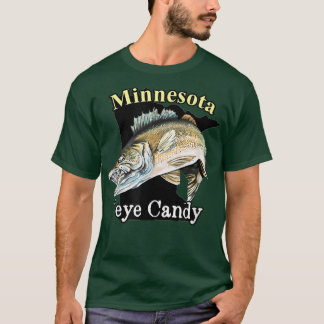 Minnesota Eye Candy Funny Walleye 810 T-shirt