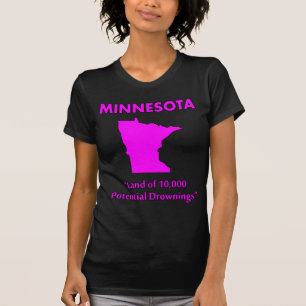 Minnesota - Land van 10.000 Potentiële Verdrinking T-shirt