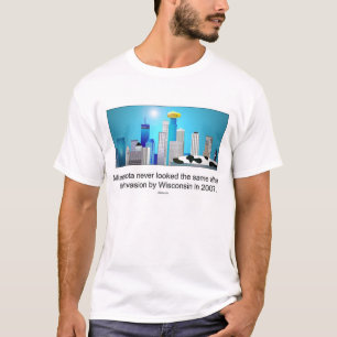 Minnesota na invasie door Wisconsin ;) T-shirt