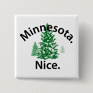 Minnesota Nice. Periode! (zwarte tekst) Vierkante Button 5,1 Cm