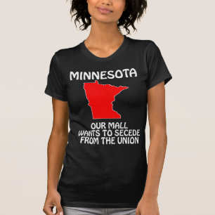 Minnesota - Ons winkelcentrum wil zich afscheiden T-shirt