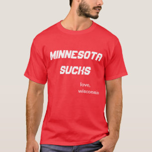 minnesota sucks t-shirt
