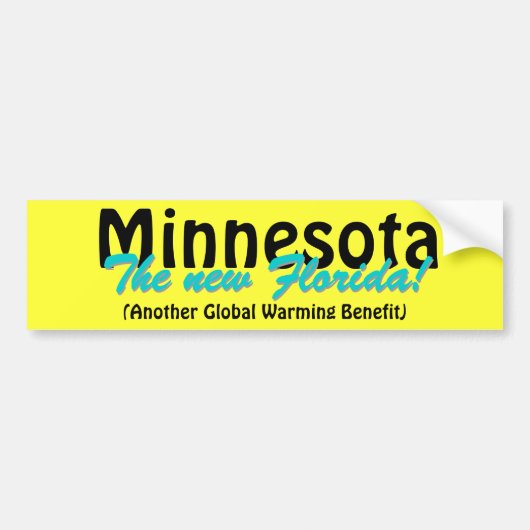 Minnesota The new Florida Bumpersticker (Voorkant)