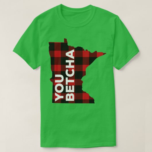 Minnesota You Betcha T-shirt (Design voorkant)