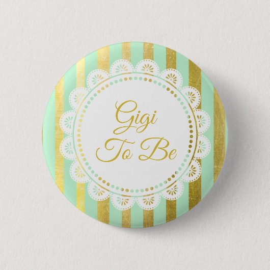 Mint Green en Gold Striped Gigi om Button te zijn (Voorkant)