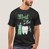 Mint om grappige tandpasta- en tandtandheelkundige t-shirt (Voorkant)