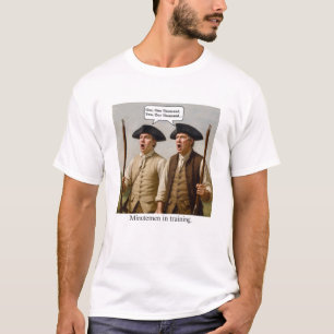 Minutemen in training. t-shirt