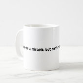 Miracle Hope Mug - Proverbe (Devant gauche)