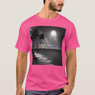 Miracle Musical Hawaii Part II T-shirt