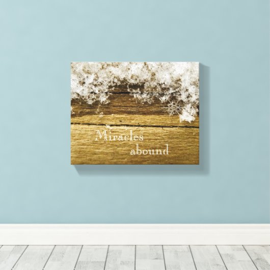 Miracles Abound Rustic Snowflake Canvas Afdruk (Insitu (Houten vloer))