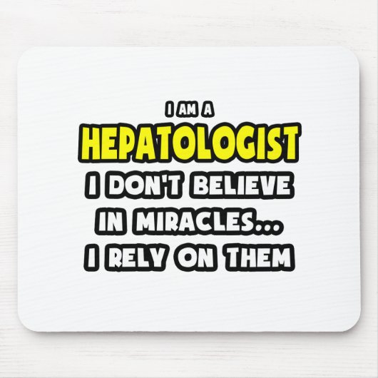 Miracles en Hepatologen ... Grappig Muismat (Voorkant)