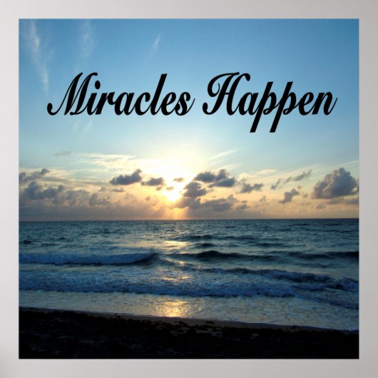 MIRACLES HAPPEN POSTER (Voorkant)