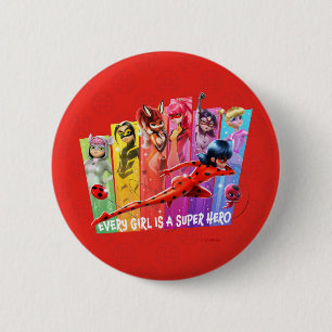 Miraculous Meisjes   Elk meisje is een Super Hero Ronde Button 5,7 Cm