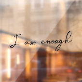 Mirror Cling Ik ben genoeg Inspirerend quote Raamsticker (Vel 2)