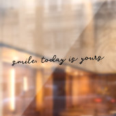 Mirror Cling Smile Today is een citaat van jou Raamsticker (Vel 2)