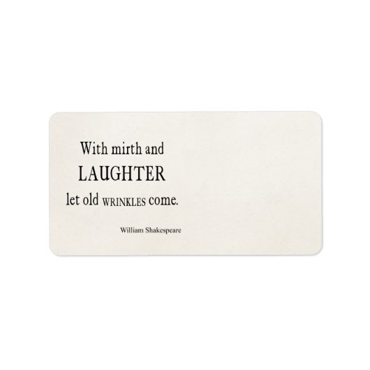 Mirth and Laughter Old Wrinkles Shakespeare Quote Etiket (Voorkant)