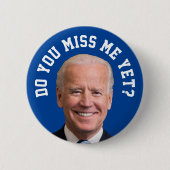 Mis je Joe Biden al? Ronde Button 5,7 Cm (Voorkant)